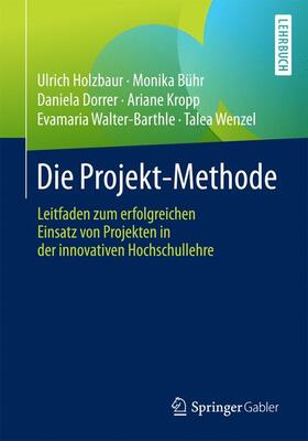 Holzbaur / Bühr / Wenzel |  Die Projekt-Methode | Buch |  Sack Fachmedien