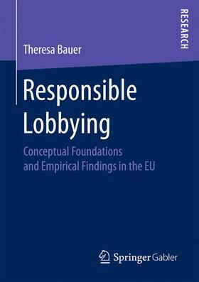 Bauer |  Responsible Lobbying | Buch |  Sack Fachmedien