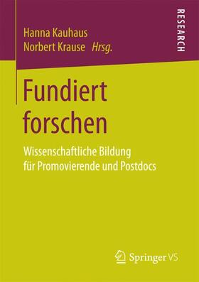 Krause / Kauhaus |  Fundiert forschen | Buch |  Sack Fachmedien