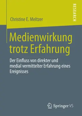 E. Meltzer |  Medienwirkung trotz  Erfahrung | Buch |  Sack Fachmedien