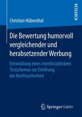 Hübenthal |  Die Bewertung humorvoll vergleichender und herabsetzender Werbung | Buch |  Sack Fachmedien