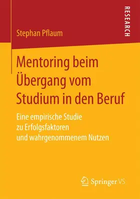 Pflaum |  Mentoring beim Übergang vom Studium in den Beruf | Buch |  Sack Fachmedien