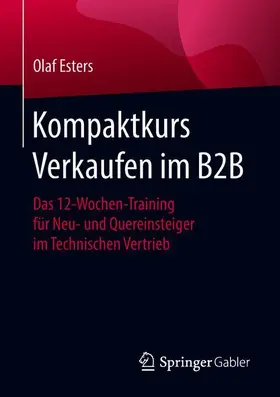 Esters |  Kompaktkurs Verkaufen im B2B | Buch |  Sack Fachmedien