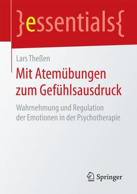 Theßen |  Mit Atemübungen zum Gefühlsausdruck | Buch |  Sack Fachmedien