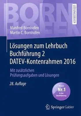 Bornhofen |  Lösungen zum Lehrbuch Buchführung 2 DATEV-Kontenrahmen 2016 | Buch |  Sack Fachmedien