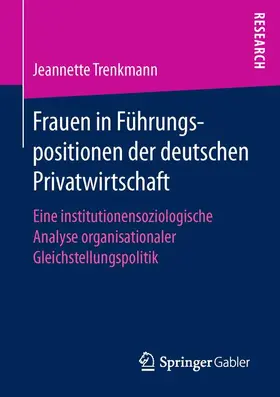 Trenkmann |  Frauen in Führungspositionen der deutschen Privatwirtschaft | Buch |  Sack Fachmedien