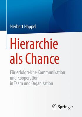 Happel |  Hierarchie als Chance | Buch |  Sack Fachmedien