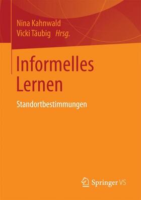 Täubig / Kahnwald |  Informelles Lernen | Buch |  Sack Fachmedien