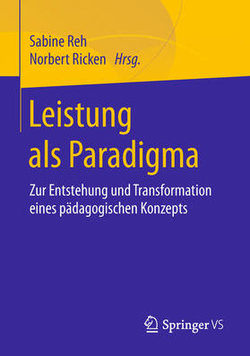 Reh / Ricken |  Leistung als Paradigma | eBook | Sack Fachmedien