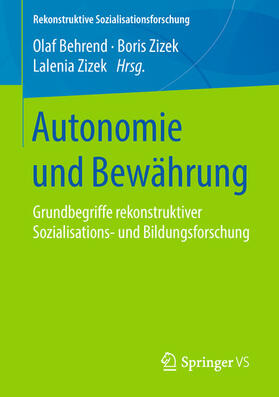 Behrend / Zizek |  Autonomie und Bewährung | eBook | Sack Fachmedien
