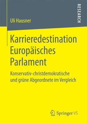 Hausner |  Karrieredestination Europäisches Parlament | Buch |  Sack Fachmedien