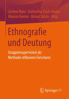 Bonz / Eisch-Angus / Hamm |  Ethnografie und Deutung | eBook | Sack Fachmedien