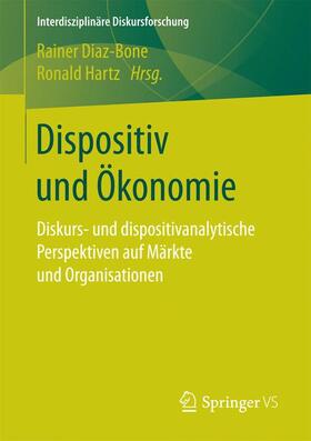 Diaz-Bone / Hartz |  Dispositiv und Ökonomie | Buch |  Sack Fachmedien