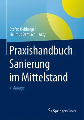 Hohberger / Damlachi |  Praxishandbuch Sanierung im Mittelstand | Buch |  Sack Fachmedien