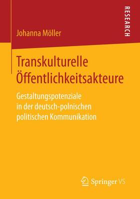 Möller |  Transkulturelle Öffentlichkeitsakteure | Buch |  Sack Fachmedien