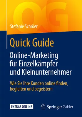 Schröer |  Quick Guide Online-Marketing für Einzelkämpfer und Kleinunternehmer | eBook | Sack Fachmedien