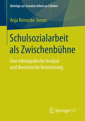 Reinecke-Terner |  Schulsozialarbeit als Zwischenbühne | Buch |  Sack Fachmedien