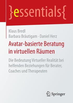 Bredl / Bräutigam / Herz |  Avatar-basierte Beratung in virtuellen Räumen | Buch |  Sack Fachmedien