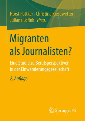 Pöttker / Kiesewetter / Lofink |  Migranten als Journalisten? | eBook | Sack Fachmedien