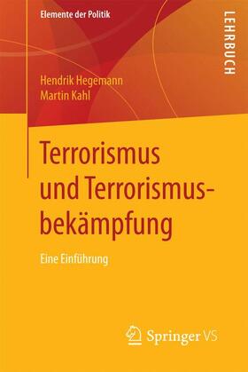 Kahl / Hegemann |  Terrorismus und Terrorismusbekämpfung | Buch |  Sack Fachmedien