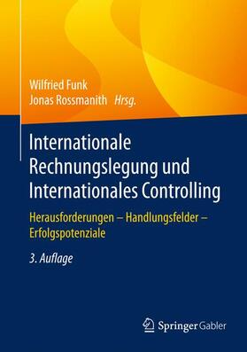 Rossmanith / Funk |  Internationale Rechnungslegung und Internationales Controlling | Buch |  Sack Fachmedien