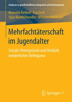 Freiheit / Groß / Wandschneider |  Mehrfachtäterschaft im Jugendalter | eBook | Sack Fachmedien