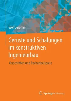 Jeromin |  Gerüste und Schalungen im konstruktiven Ingenieurbau | Buch |  Sack Fachmedien