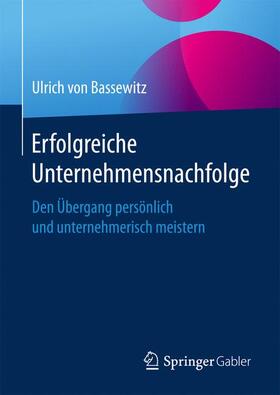 von Bassewitz |  Erfolgreiche Unternehmensnachfolge | Buch |  Sack Fachmedien