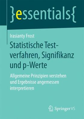 Frost |  Statistische Testverfahren, Signifikanz und p-Werte | Buch |  Sack Fachmedien