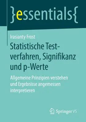 Frost |  Statistische Testverfahren, Signifikanz und p-Werte | eBook | Sack Fachmedien