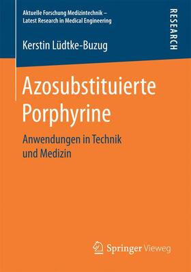Lüdtke-Buzug |  Azosubstituierte Porphyrine | Buch |  Sack Fachmedien