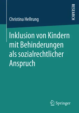 Hellrung |  Inklusion von Kindern mit Behinderungen als sozialrechtlicher Anspruch | eBook | Sack Fachmedien