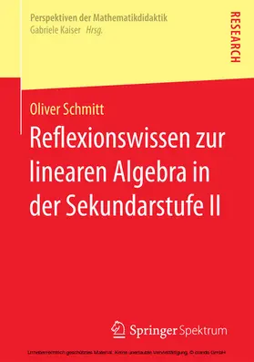 Schmitt |  Reflexionswissen zur linearen Algebra in der Sekundarstufe II | eBook | Sack Fachmedien