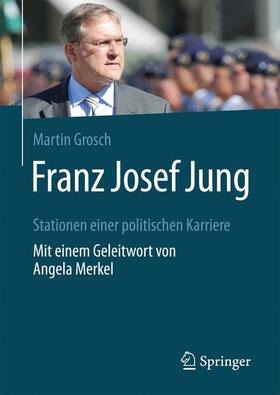 Grosch |  Franz Josef Jung | Buch |  Sack Fachmedien