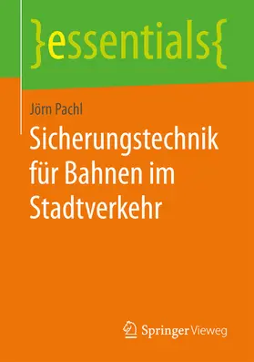 Pachl |  Sicherungstechnik für Bahnen im Stadtverkehr | eBook | Sack Fachmedien