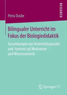 Duske |  Bilingualer Unterricht im Fokus der Biologiedidaktik | Buch |  Sack Fachmedien