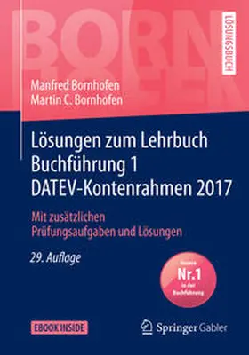 Bornhofen |  Lösungen zum Lehrbuch Buchführung 1 DATEV-Kontenrahmen 2017 | eBook | Sack Fachmedien