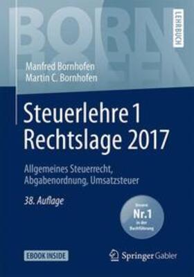 Bornhofen |  Steuerlehre 1 Rechtslage 2017 | Buch |  Sack Fachmedien