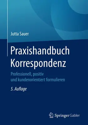 Sauer |  Praxishandbuch Korrespondenz | Buch |  Sack Fachmedien