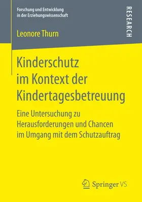 Thurn | Kinderschutz im Kontext der Kindertagesbetreuung | Buch | 978-3-658-16679-3 | sack.de