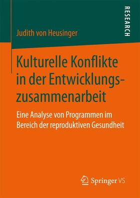 von Heusinger |  Kulturelle Konflikte in der Entwicklungszusammenarbeit | Buch |  Sack Fachmedien