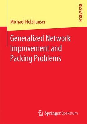 Holzhauser |  Generalized Network Improvement and Packing Problems | Buch |  Sack Fachmedien