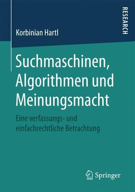 Hartl |  Suchmaschinen, Algorithmen und Meinungsmacht | Buch |  Sack Fachmedien