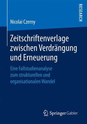 Czerny |  Zeitschriftenverlage zwischen Verdrängung und Erneuerung | Buch |  Sack Fachmedien