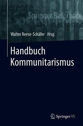 Reese-Schäfer |  Handbuch Kommunitarismus | Buch |  Sack Fachmedien