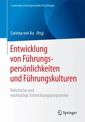 von Au |  Entwicklung von Führungspersönlichkeiten und Führungskulturen | Buch |  Sack Fachmedien