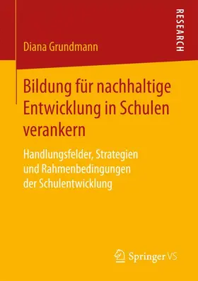 Grundmann |  Bildung für nachhaltige Entwicklung in Schulen verankern | Buch |  Sack Fachmedien