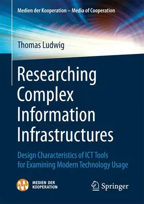 Ludwig |  Researching Complex Information Infrastructures | Buch |  Sack Fachmedien