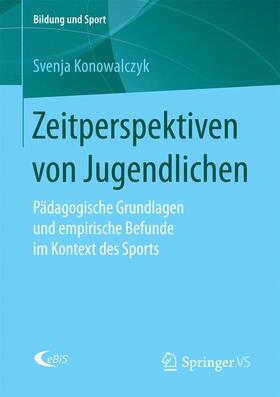 Konowalczyk |  Zeitperspektiven von Jugendlichen | Buch |  Sack Fachmedien