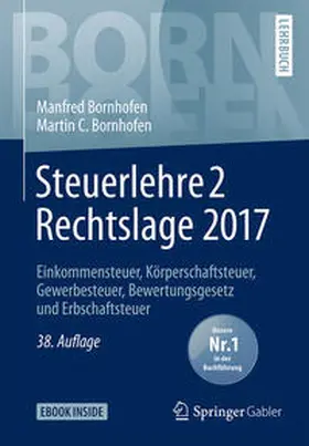 Bornhofen |  Steuerlehre 2 Rechtslage 2017 | eBook | Sack Fachmedien